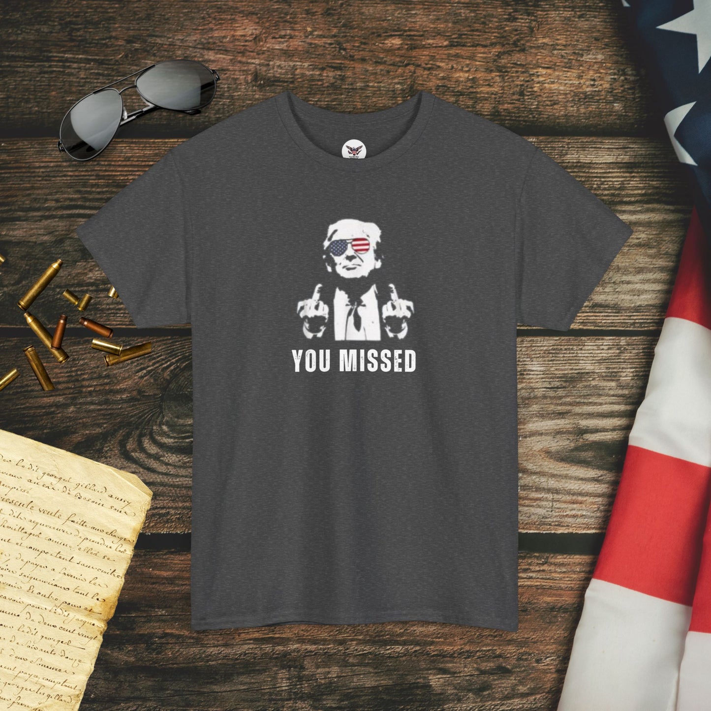 You Missed Trump T-Shirt