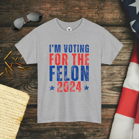 I'm Voting for the Felon 2024 T-Shirt