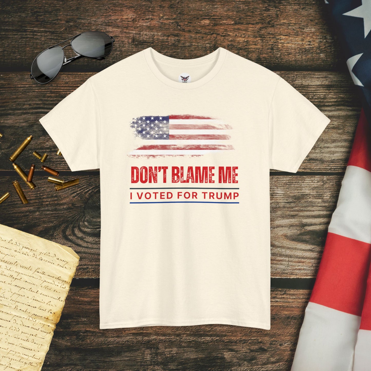 Don't Blame Me, I Voted for Trump T-Shirt