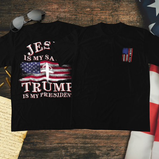 Jesus Is My Savior, Trump Is My President T-Shirt