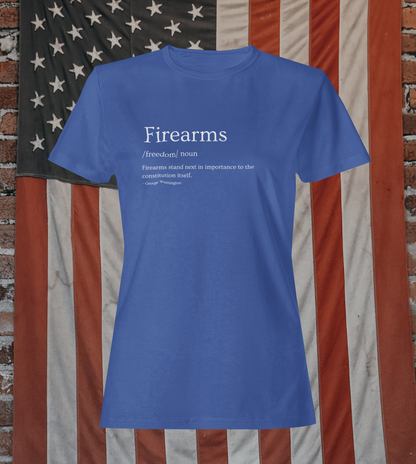 Firearms Definition - George Washington Quote T-Shirt