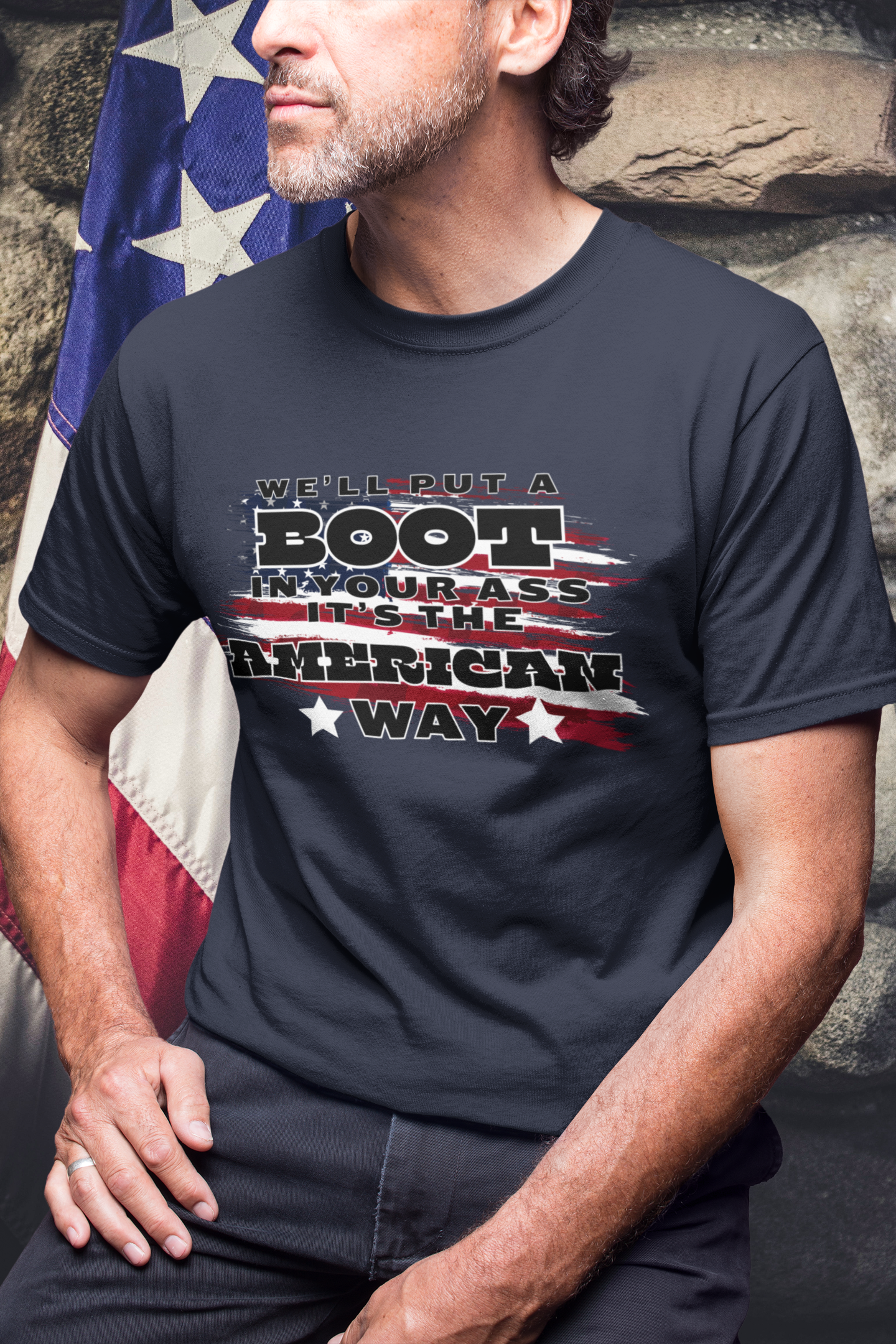 We'll Put a Boot in Your Ass Funny T-Shirt